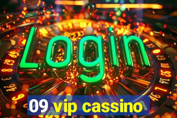 09 vip cassino